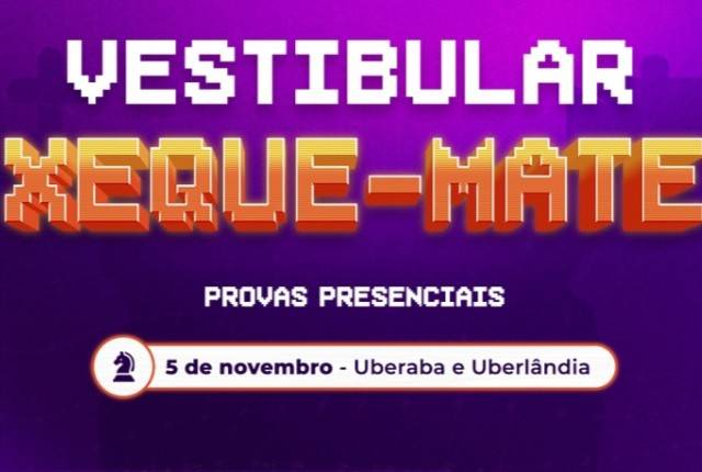 Inscrições para o Vestibular Xeque-Mate da Uniube vão até esta quinta-feira  (03)