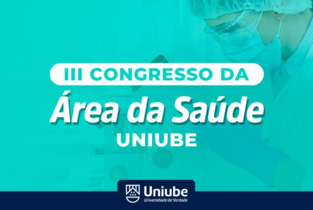 Uniube realiza 3° Congresso da Área da Saúde com programação científica e multiprofissional de 20 a 24 de outubro